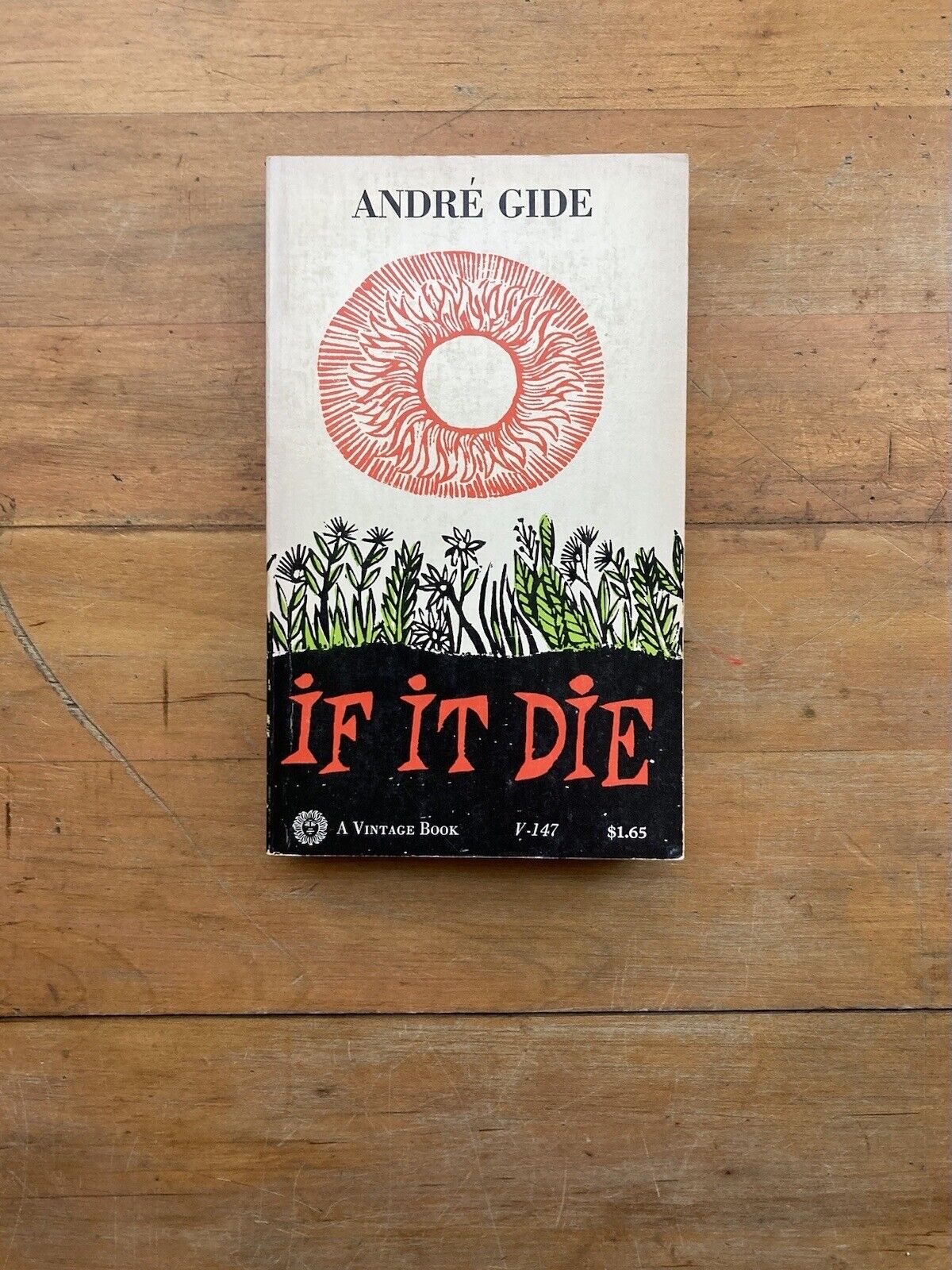 If It Die by André Gide. Vintage Books Edition.