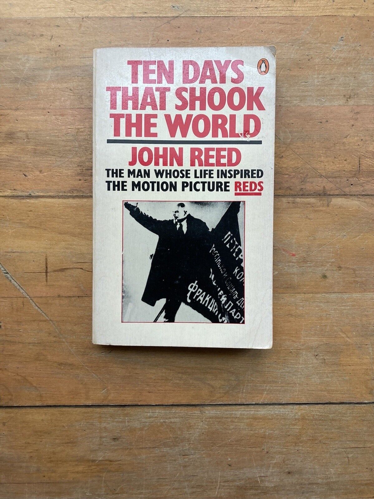 Ten Days That Shook The World by John Reed. Penguin Books. 1981.