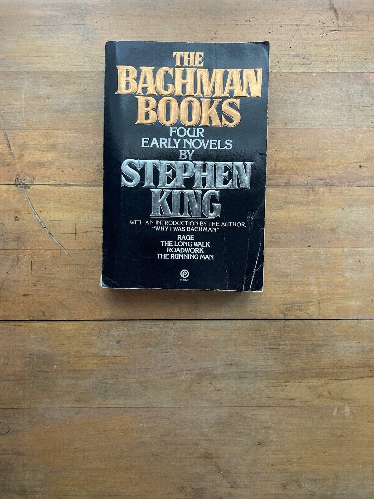 The Bachman Books: Four Early Novels by Stephen King. Plume Books. 1985.