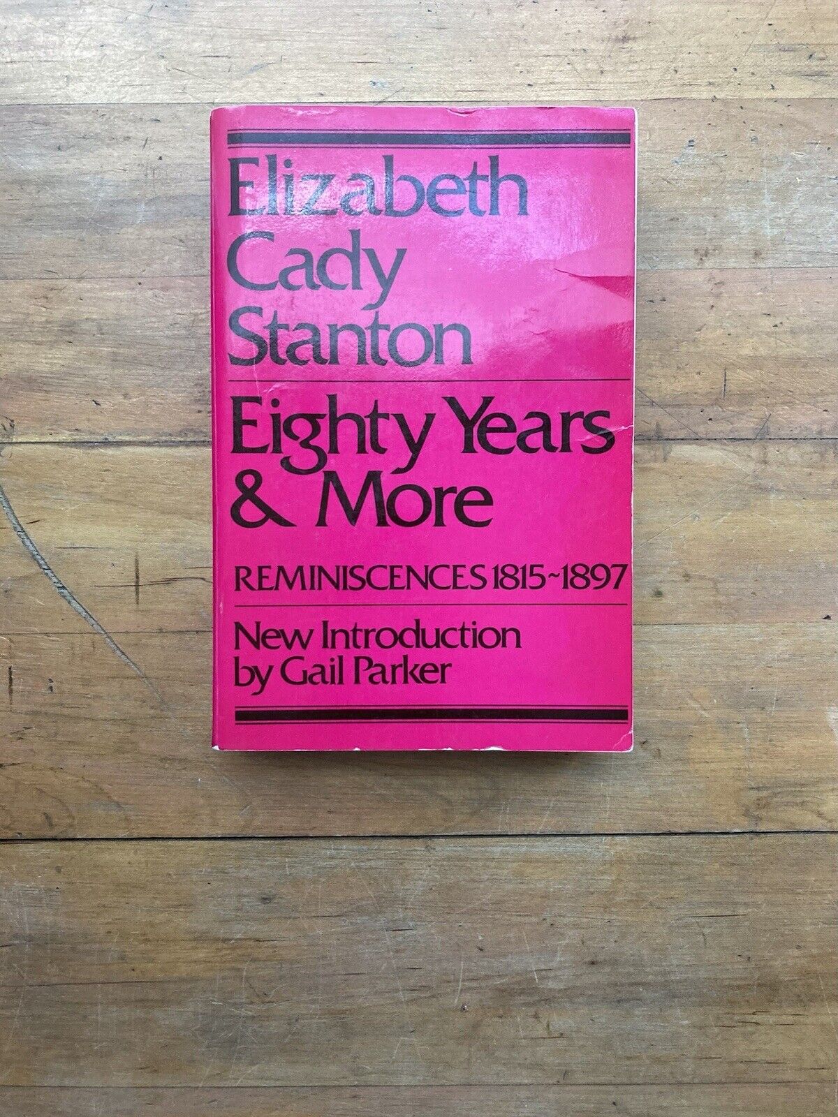 Eighty Years & More: Reminiscences 1815-1897 by Elizabeth Cady Stanton