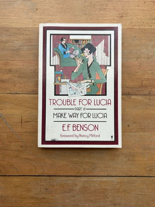 Trouble for Lucia by E.F. Benson. Perennial Library. 1987.