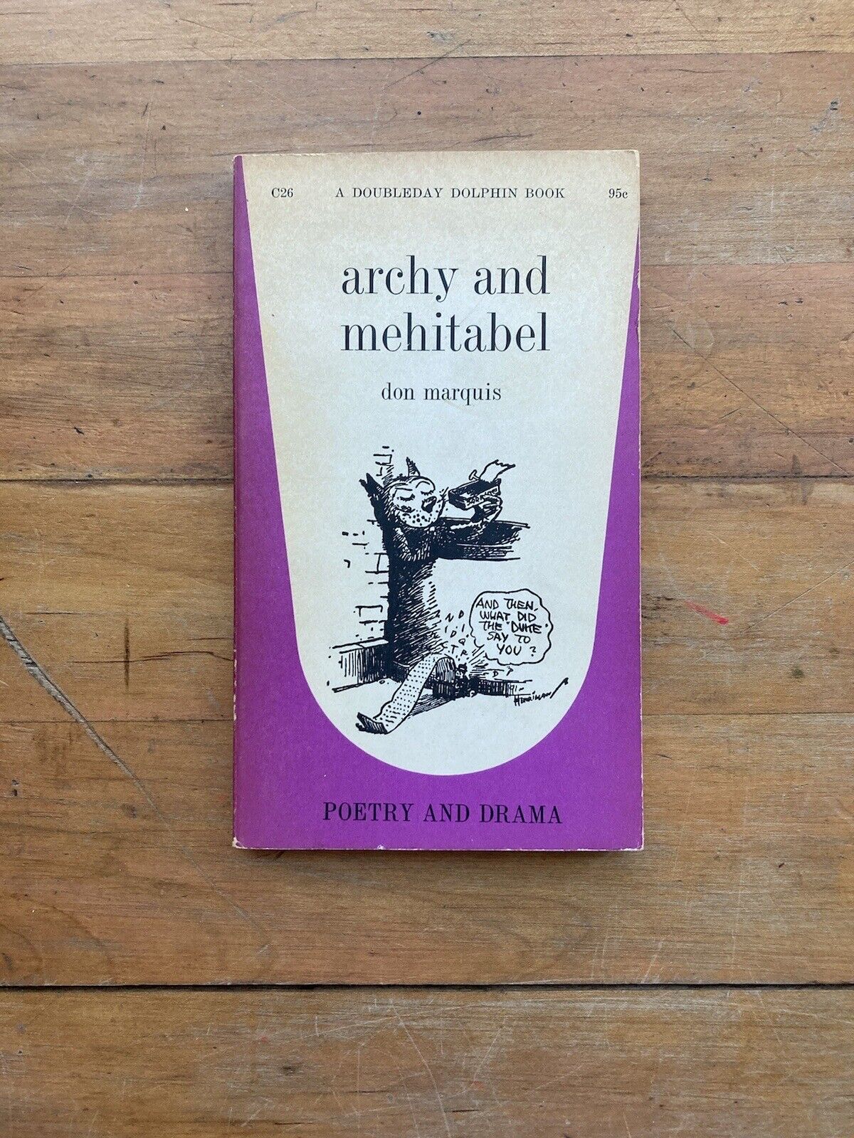 Archy and Mehitabel by Don Marquis. A Dolphin Book.