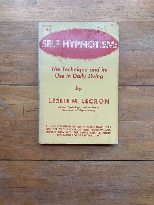 Self Hypnotism by Leslie M. Lecron. A Reward Book. 1973.