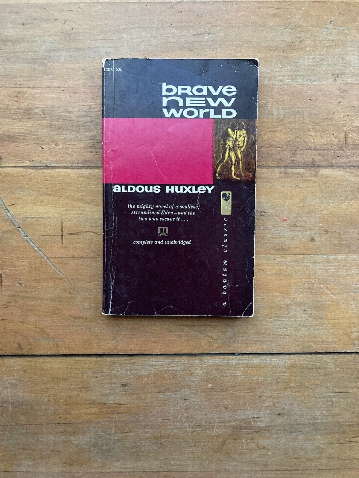 Brave New World by Aldous Huxley. Bantam Classic. 1958.