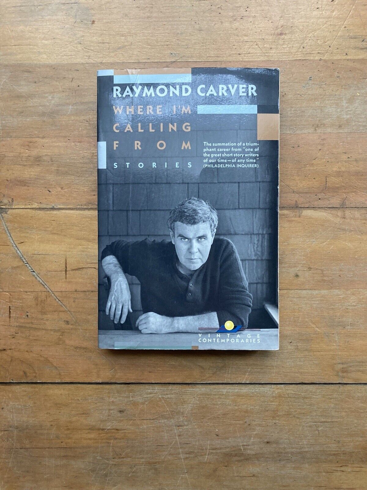 Where I’m Calling From: Stories by Raymond Carver.