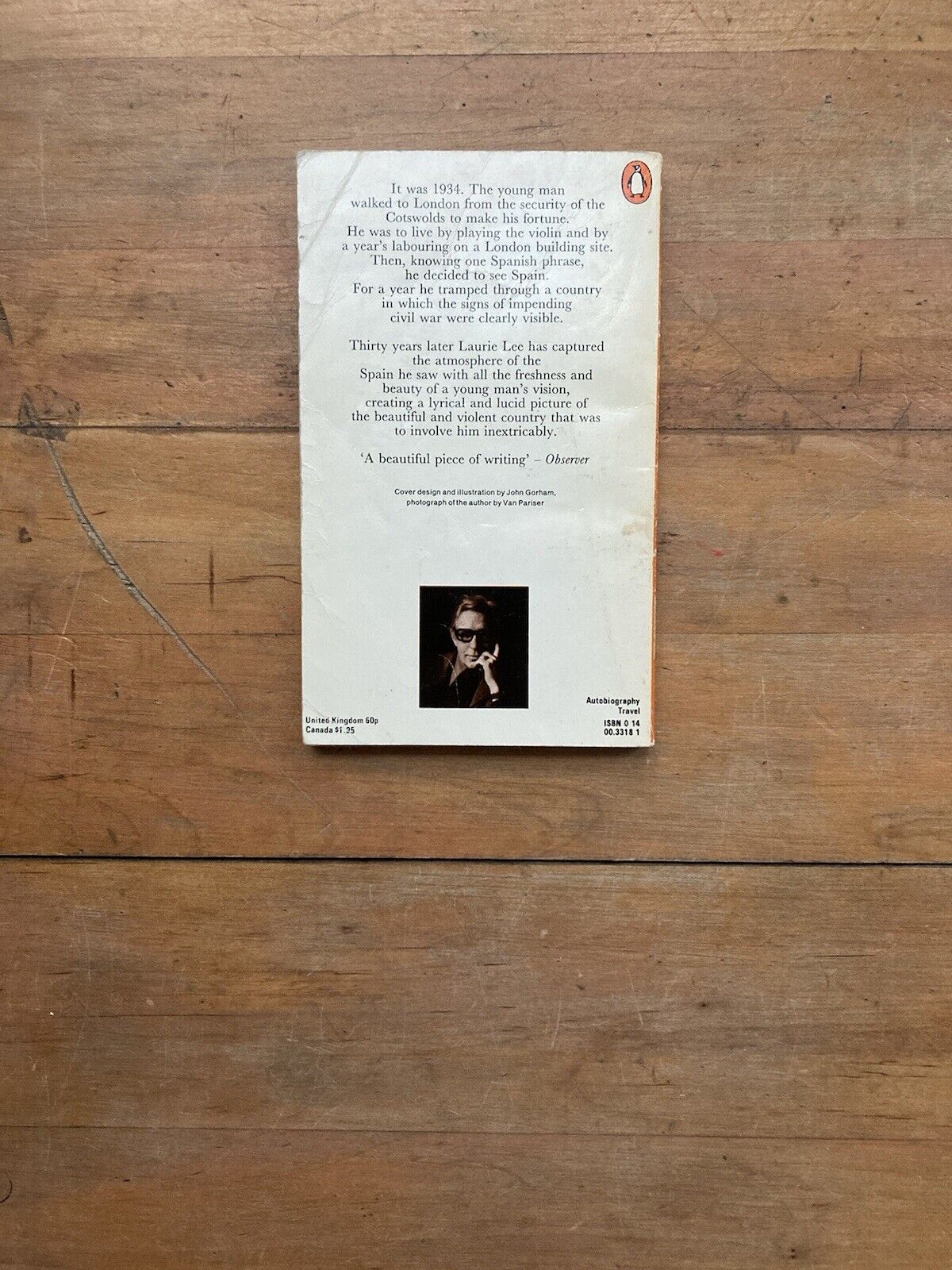 As I Walked Out One Summer Morning by Laurie Lee. Penguin Books. 1977.