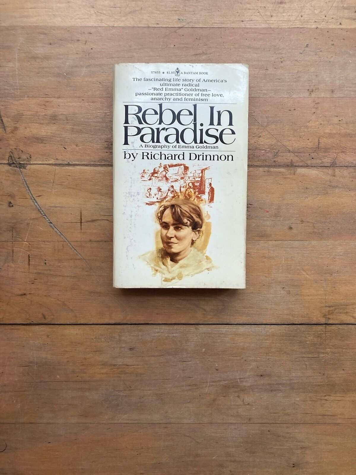 A Rebel in Paradise: A Biography of Emma Goldman by Richard Drinnon.