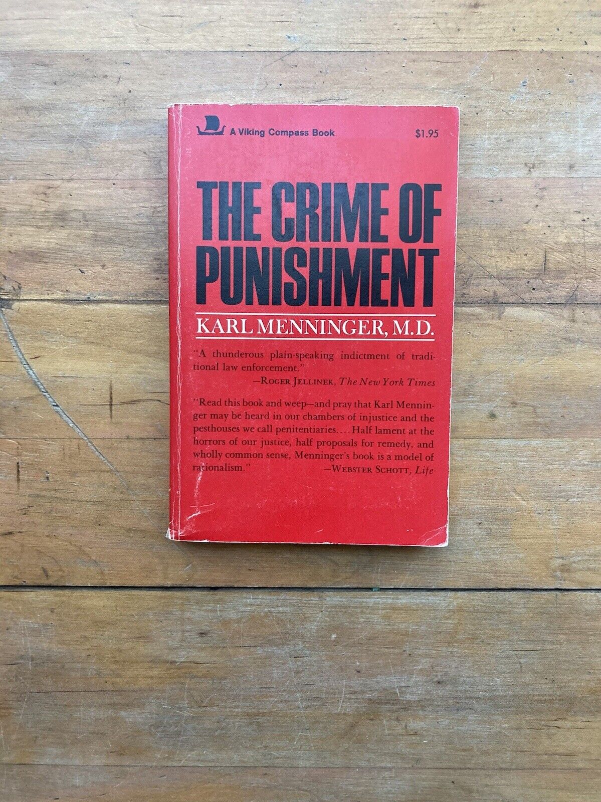 The Crime of Punishment by Karl Menninger, M.D. A Viking Compass Book. 1971.