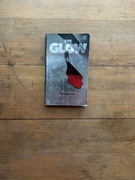 The Glow by Brooks Stanwood. Fawcett Crest Books. 1980.