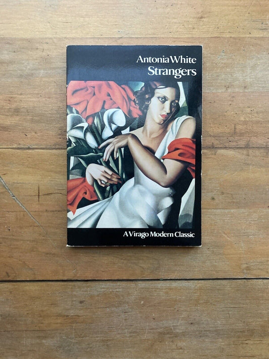 Strangers by Antonia White. The Dial Press. 1983.