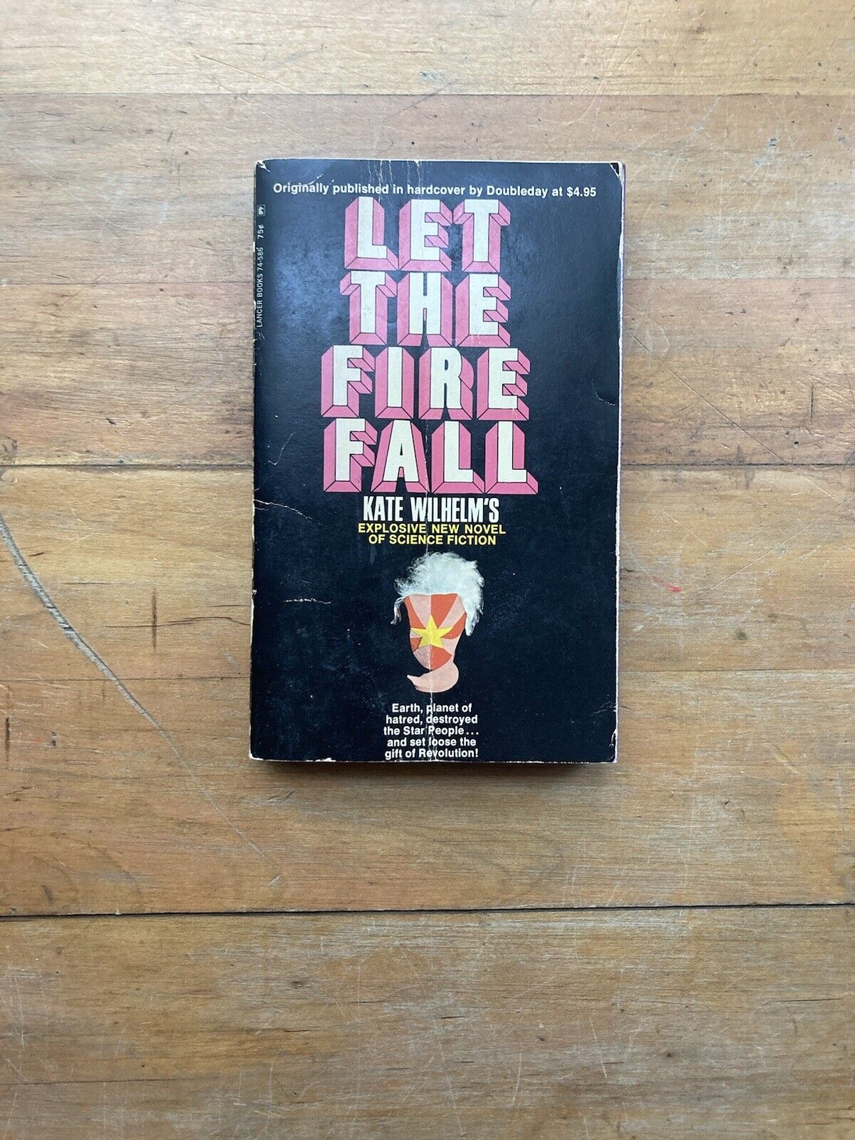 Let the Fire Fall by Kate Wilhelm. A Lancer Book. 1969.