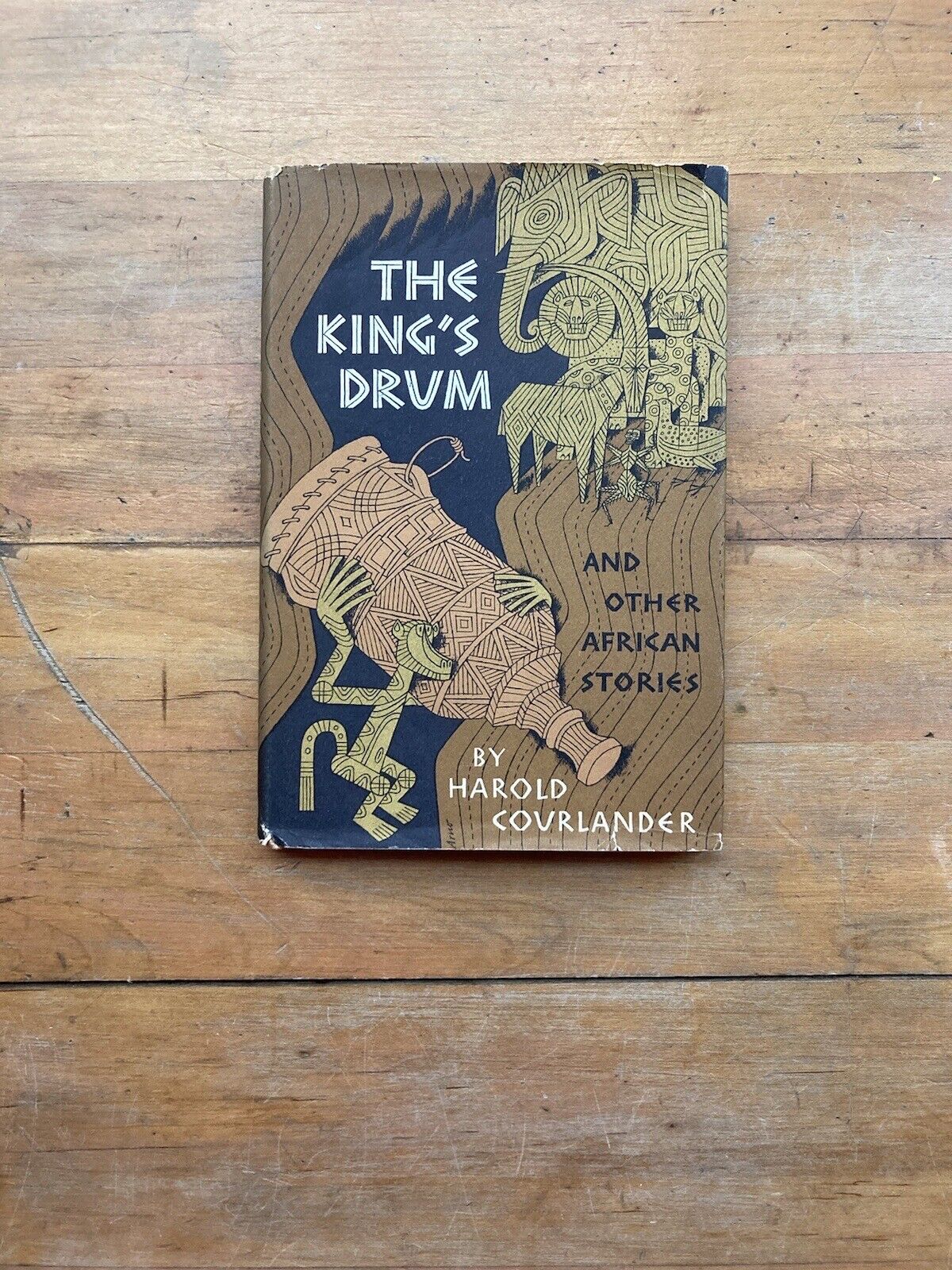 The King’s Drum & Other African Stories by Harold Courlander First Edition 1962