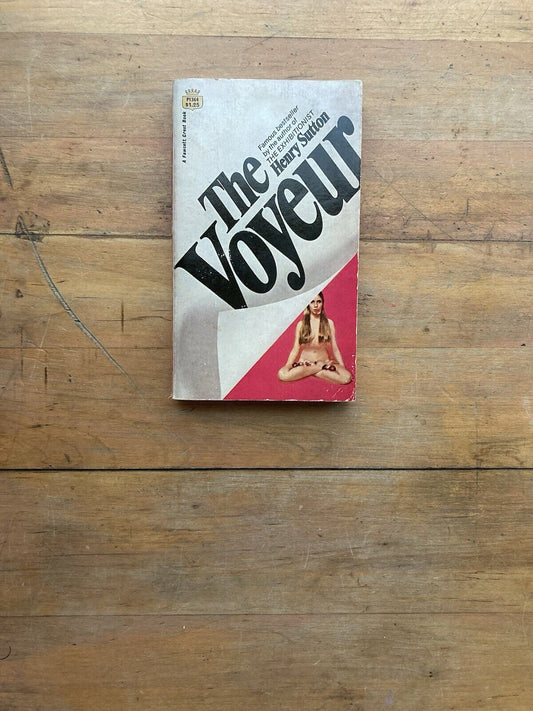 The Voyeur by Henry Sutton. Fawcett Crest. 1970.