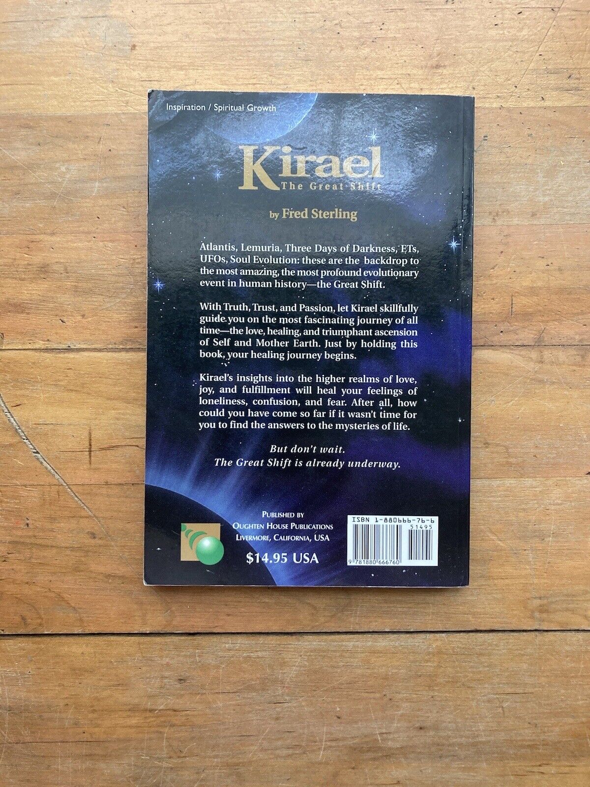 Kirael: The Great Shift by Fred Sterling. Oughten House Publishing. 1997.