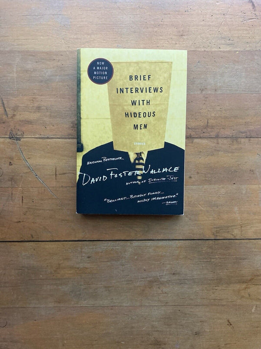 Brief Interviews with Hideous Men: Stories by David Foster Wallace.