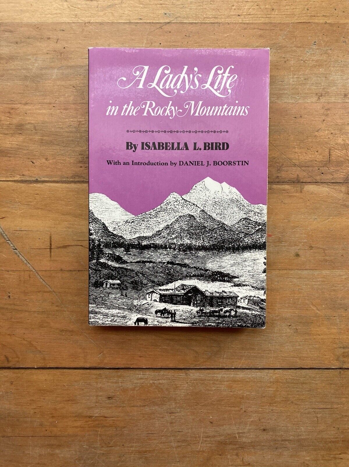 A Lady’s Life in the Rock Mountains by Isabella L. Bird.