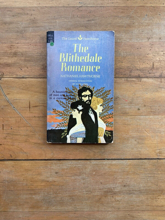 The Blithedale Romance by Nathaniel Hawthorne. Dell Publishing Company. 1975.