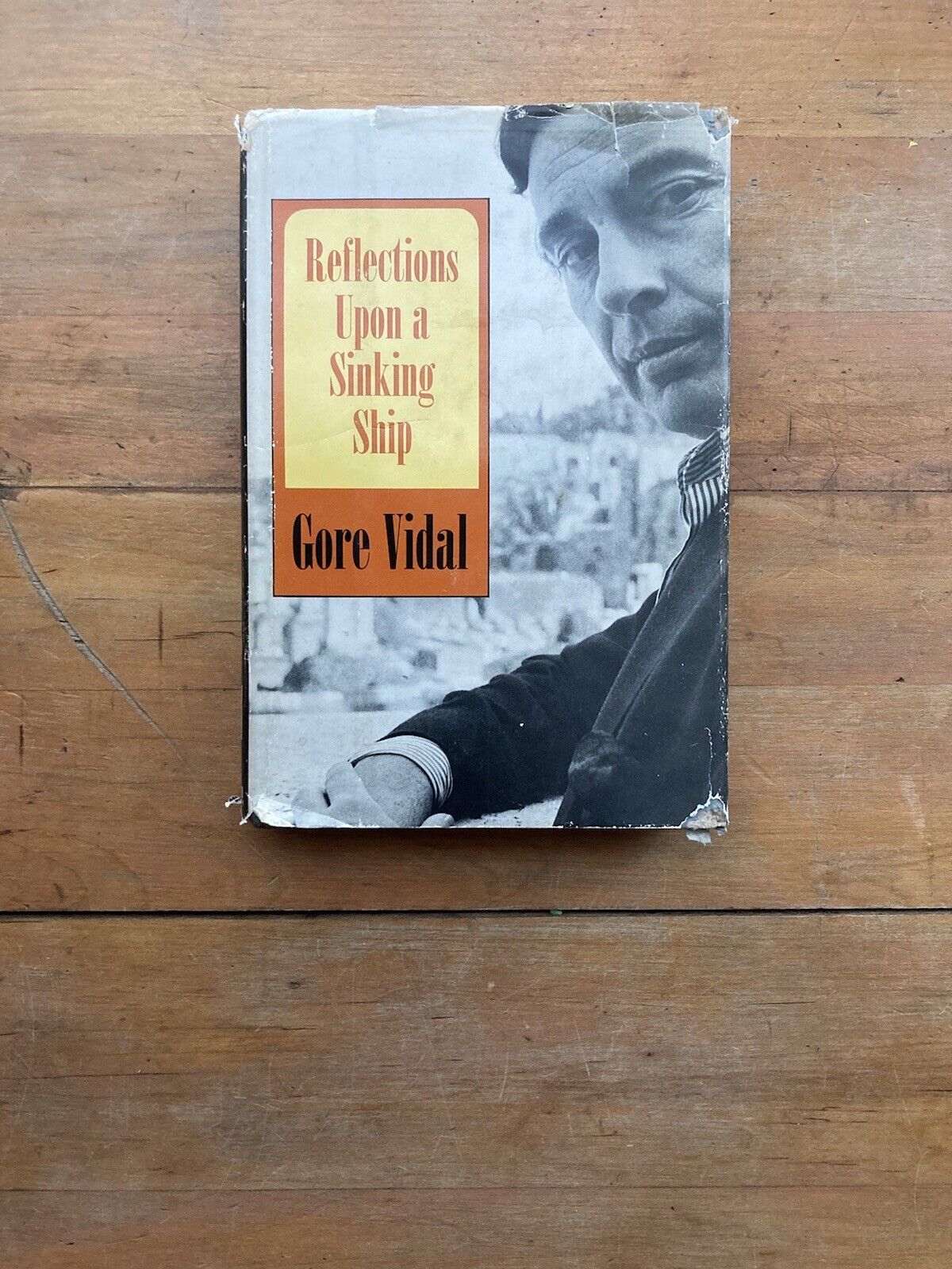 Reflections Upon a Sinking Ship by Gore Vidal. 3rd printing, 1969. 