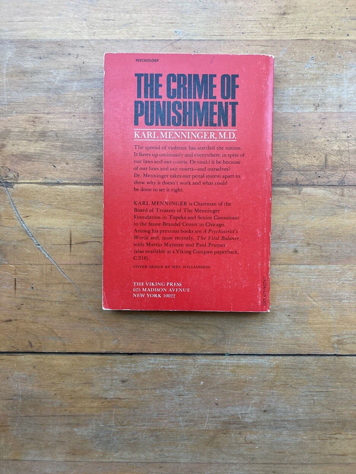 The Crime of Punishment by Karl Menninger, M.D. A Viking Compass Book. 1971.