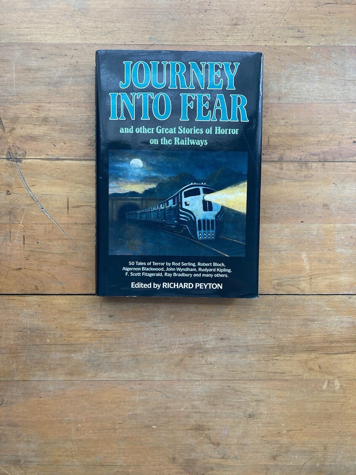 Journey Into Fear and Other Great Stories of Horror on the Railways.