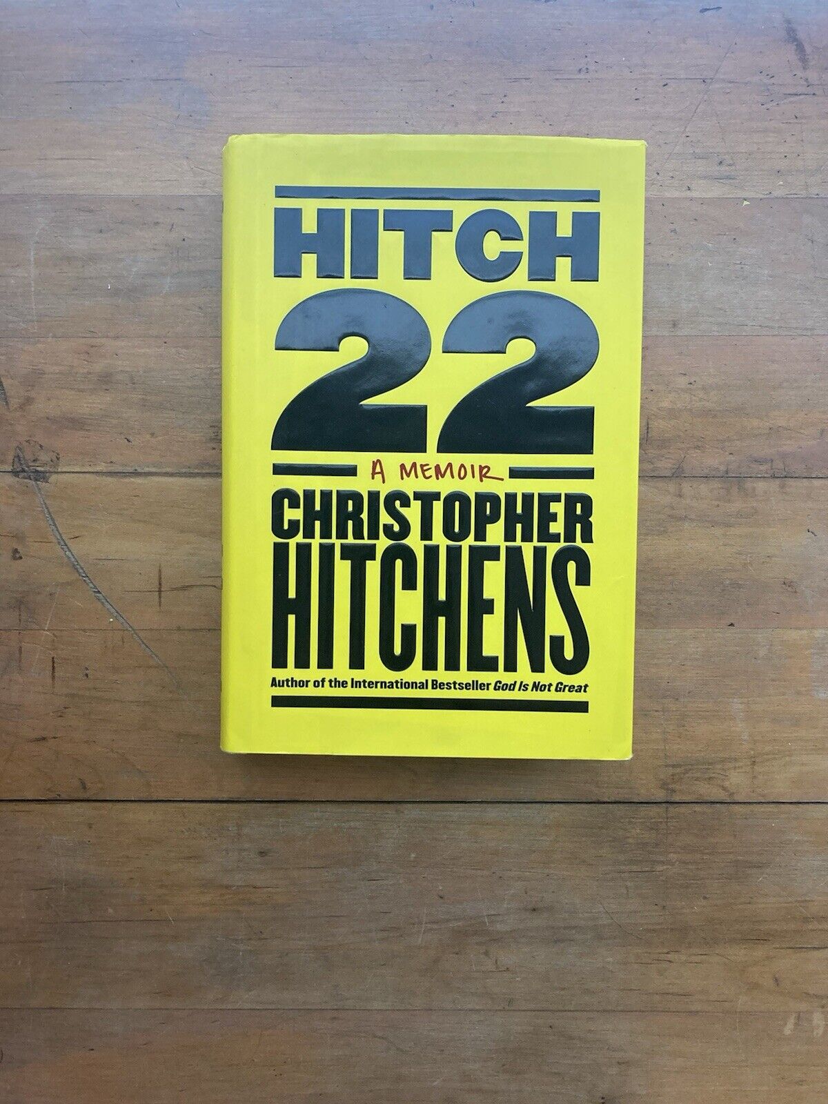 Hitch-22 by Christopher Hitchens. Twelve. First Edition. 2010.