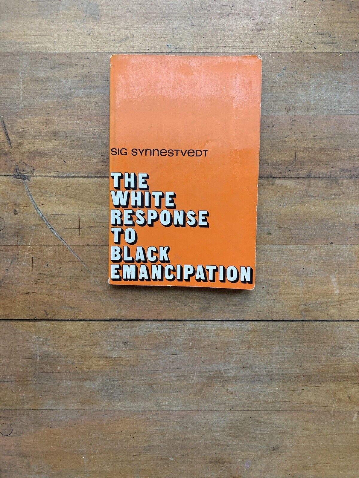 The White Response to Black Emancipation by Sig Synnestvedt