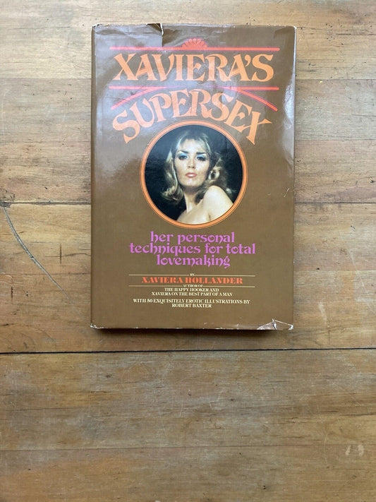 Xaviera’s Supersex by Xaviera Hollander. A Signet Special.