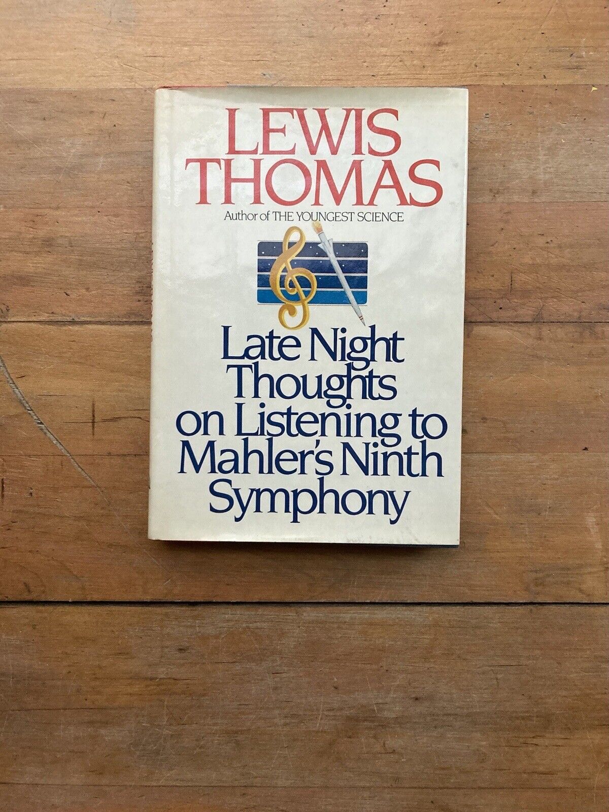 Late Night Thoughts on Listening to Mahler's Ninth Symphony Lewis Thomas HC/DJ