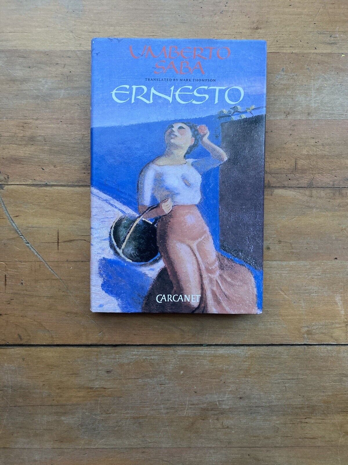 Ernesto by Umberto Saba. Carcanet Press Limited. 1987.