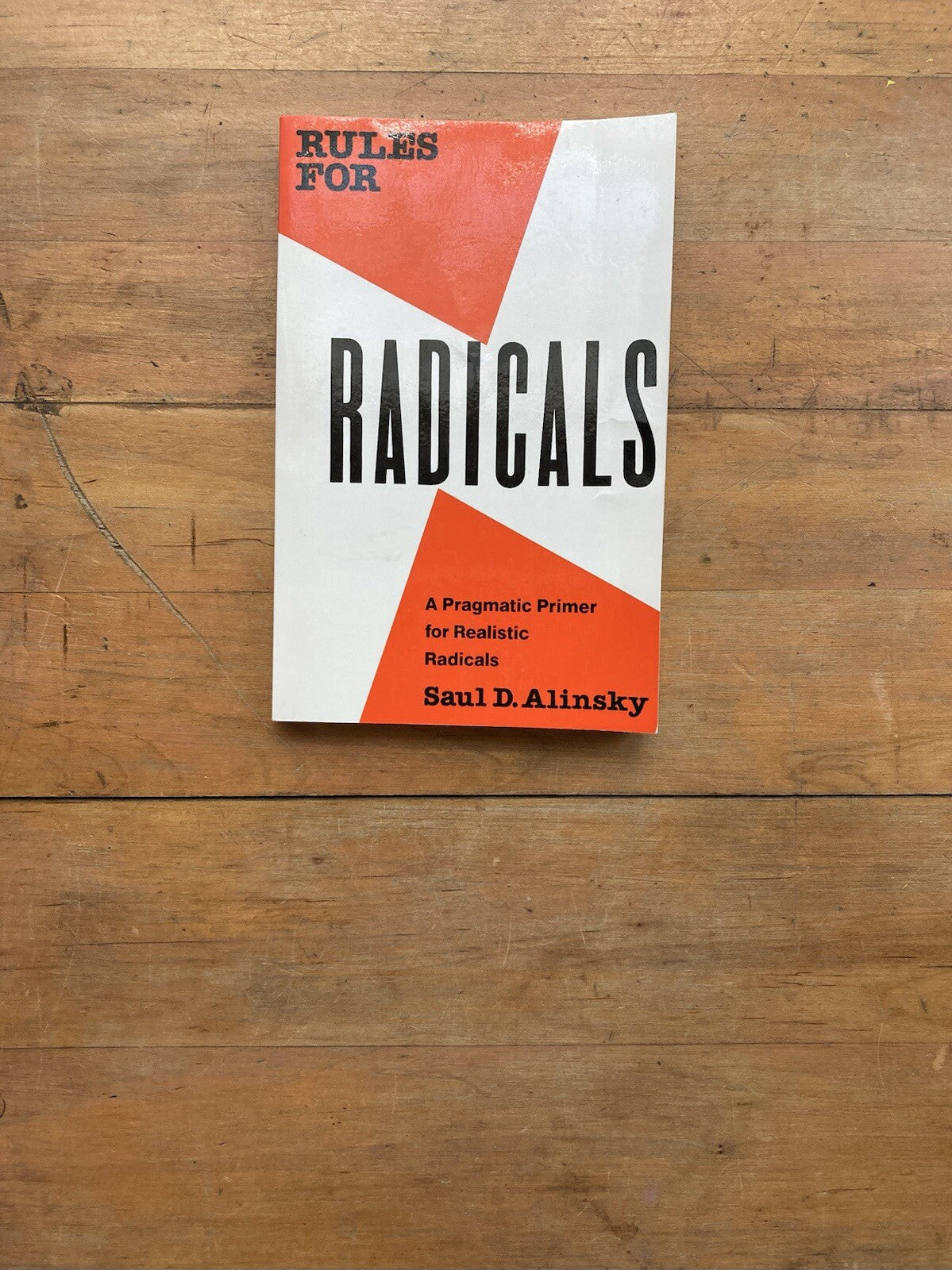 Rules for Radicals by Saul D. Alinsky. Vintage Books Edition. Later printing.