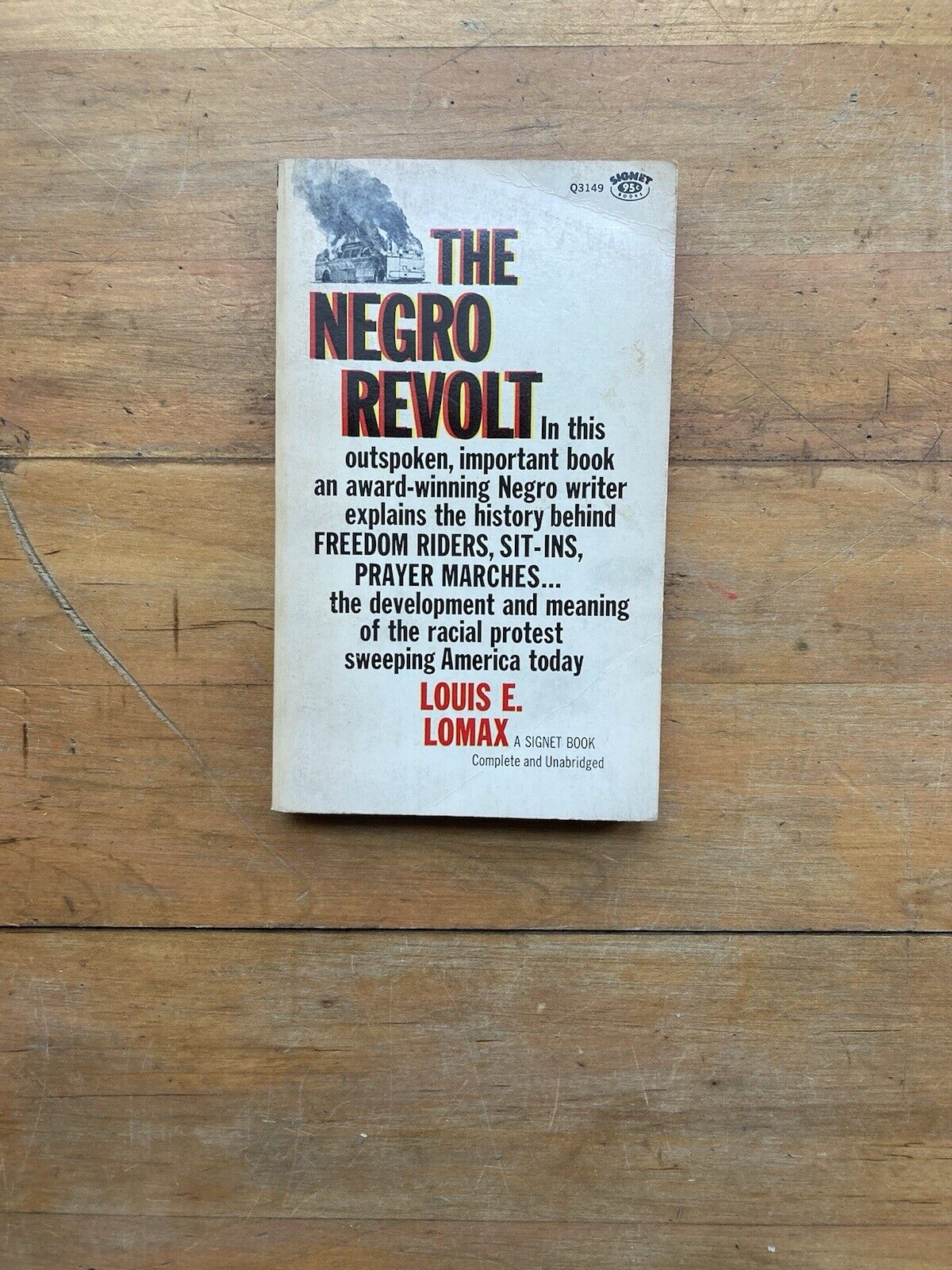 The Negro Revolt by Louis E. Lomax. Signet Books. 16th printing.