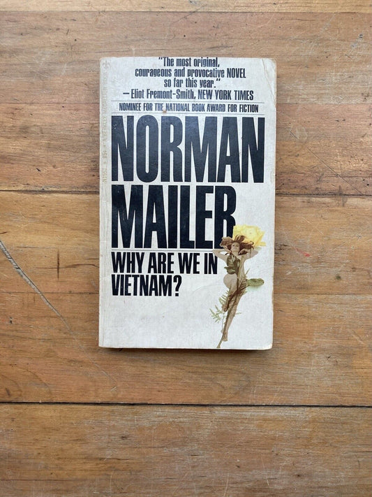 Why Are We In Vietnam? by Norman Mailer. Berkley Medallion Books. 1968.