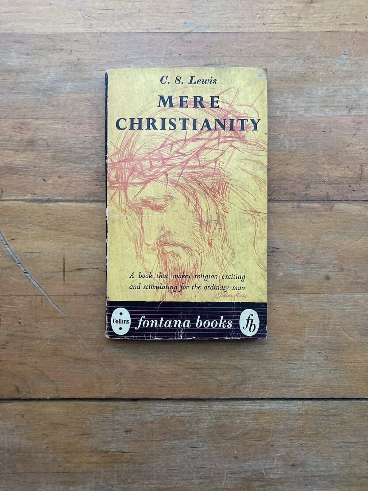 Mere Christianity by C.S. Lewis. Fontana Books. 1956.