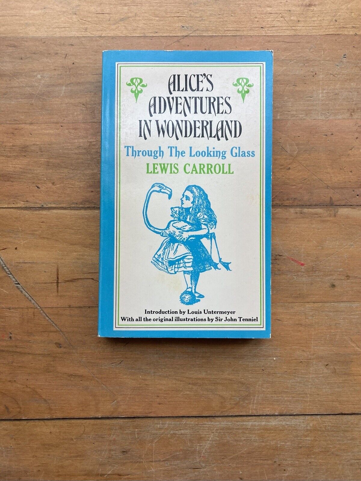 Alice’s Adventures in Wonderland by Lewis Carroll. Collier Books. 1971.