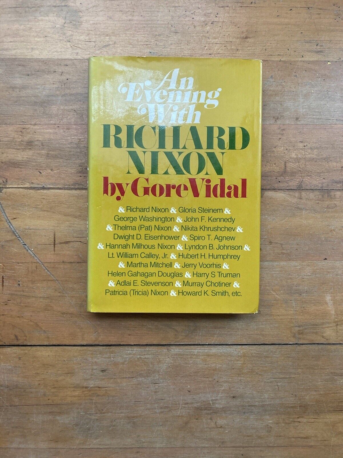 An Evening with Richard Nixon by Gore Vidal. Random House. First Edition. 1972. 