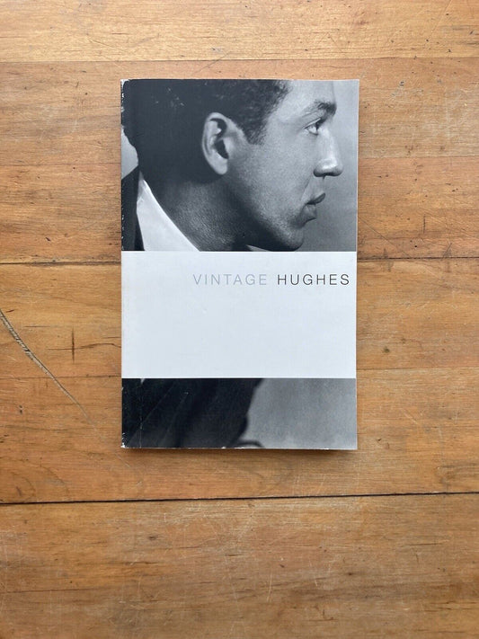 Vintage Hughes (Langston Hughes). A Vintage Original. 2004.