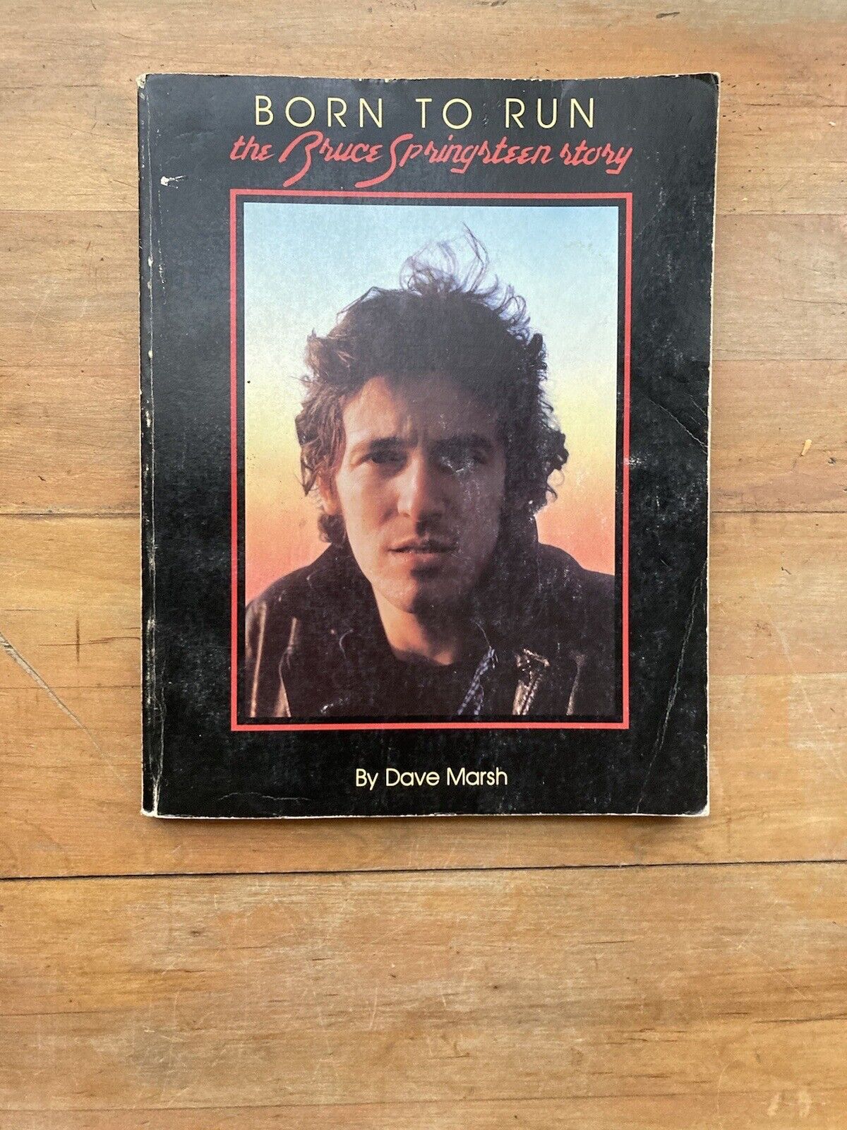 Born to Run: The Bruce Springsteen Story by Dave Marsh. 1979. W/ Photo.