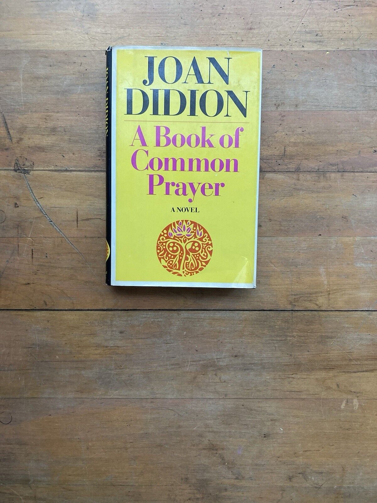 A Book of Common Prayer by Joan Didion. Simon and Schuster. First printing 1977.