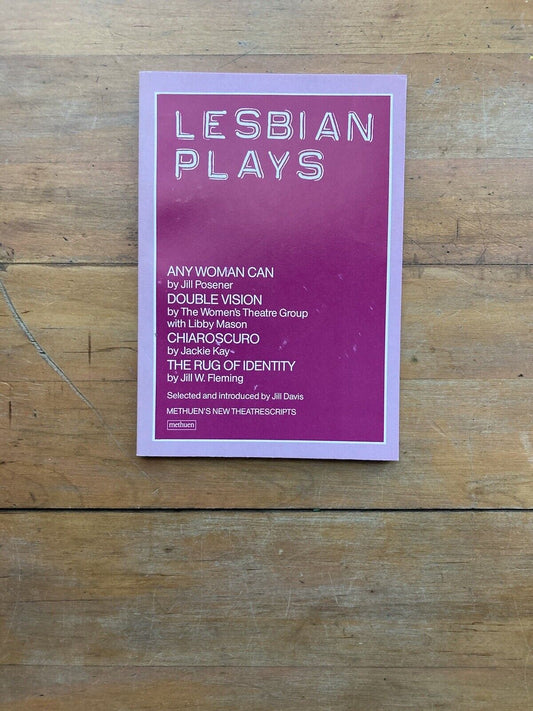 Lesbian Plays. A Methuen Paperback. Printed in Great Britain. 1987.