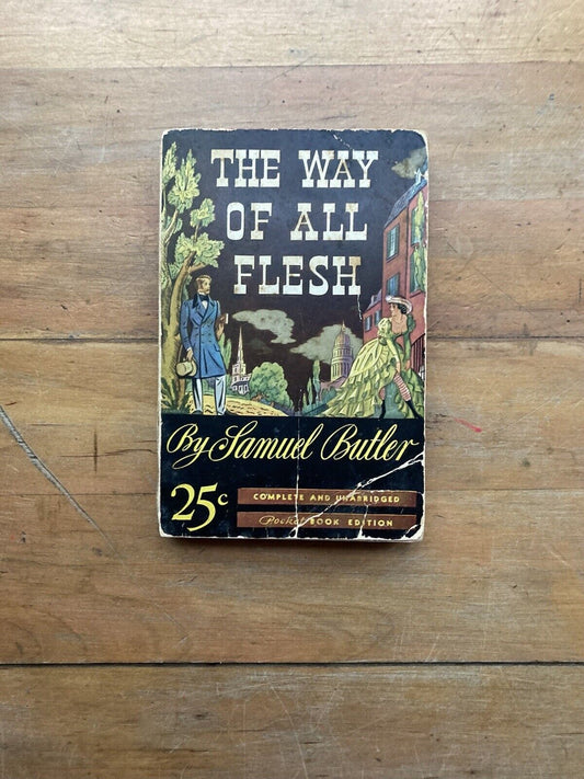 The Way of All Flesh by Samuel Butler. Pocket Books. 1941.