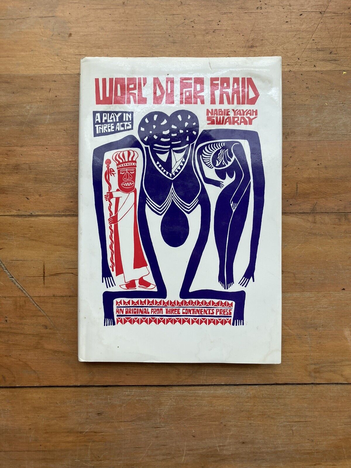 Worl’ Do For Fraid Nabie Yayah Swaray SIGNED First Edition 1986