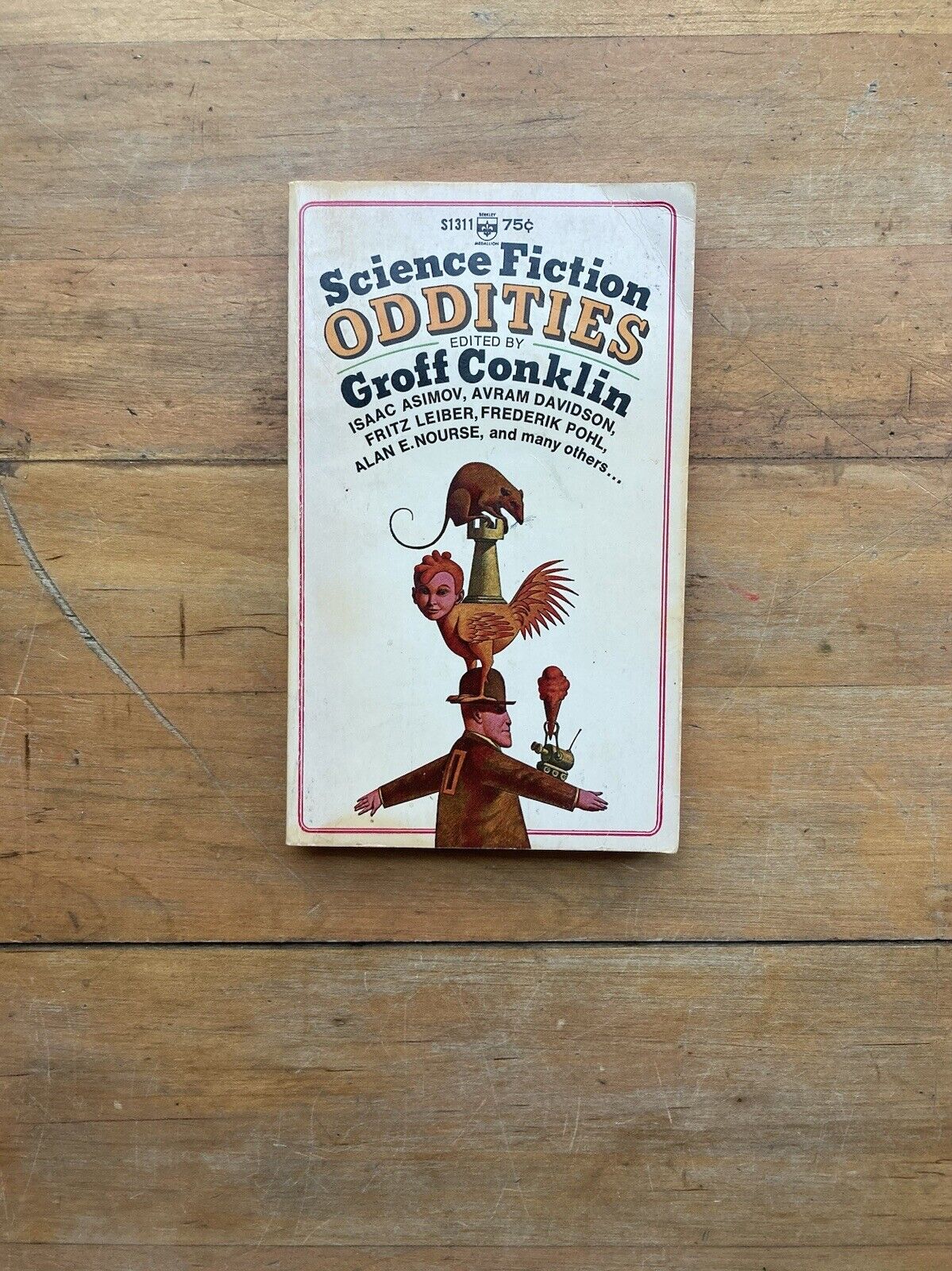 Science Fiction Oddities. Edited by Groff Conklin. Berkley Medallion. 1966.