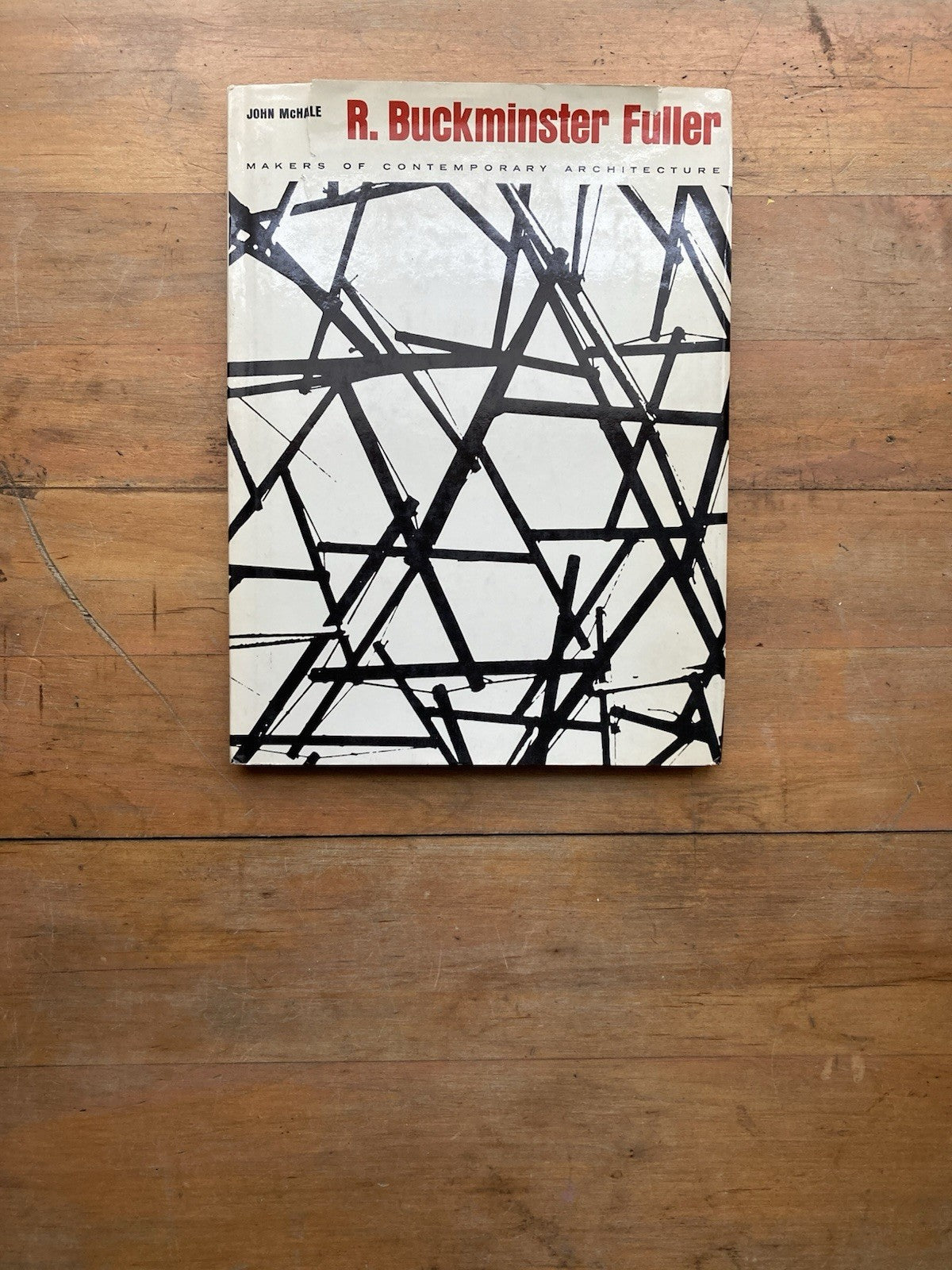 R. Buckminster Fuller by John McHale. George Braziller, Inc. 1st printing, 1962.