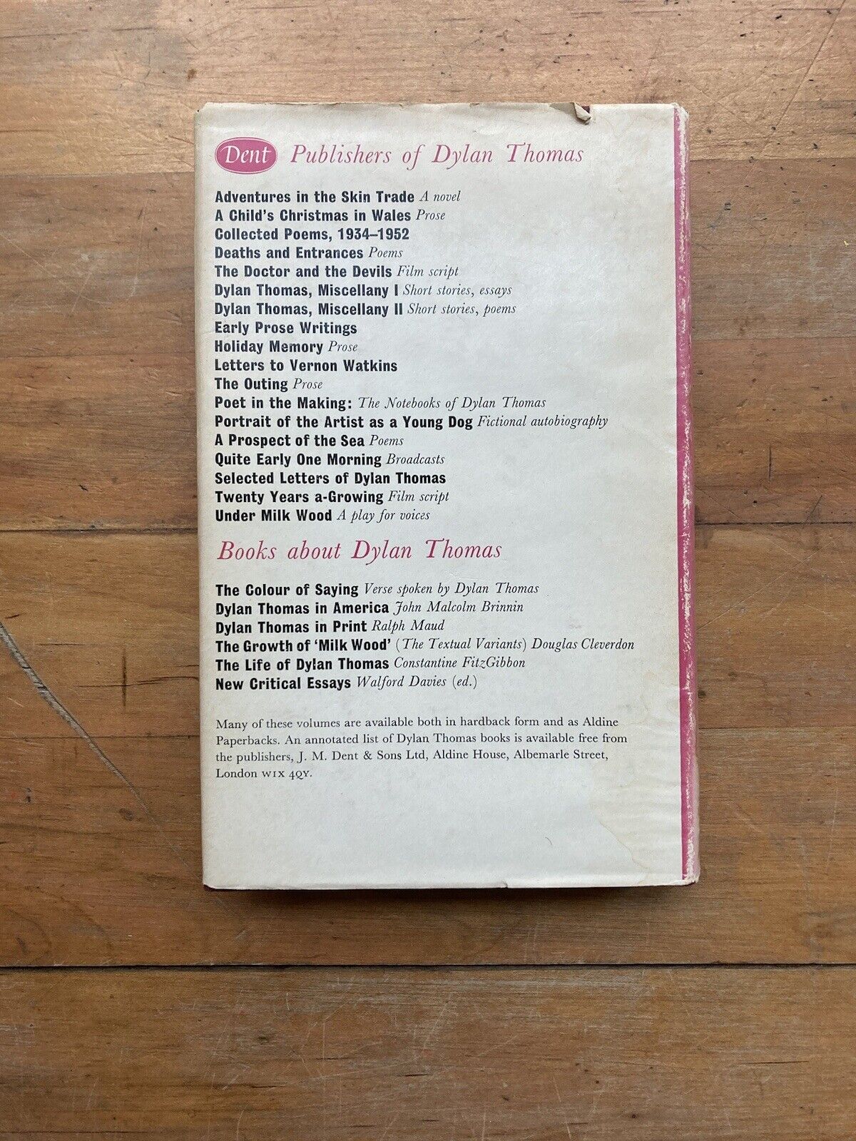 The Poems by Dylan Thomas. Edited by Daniel Jones. J.M. Dent & Sons LTD. 1974. 