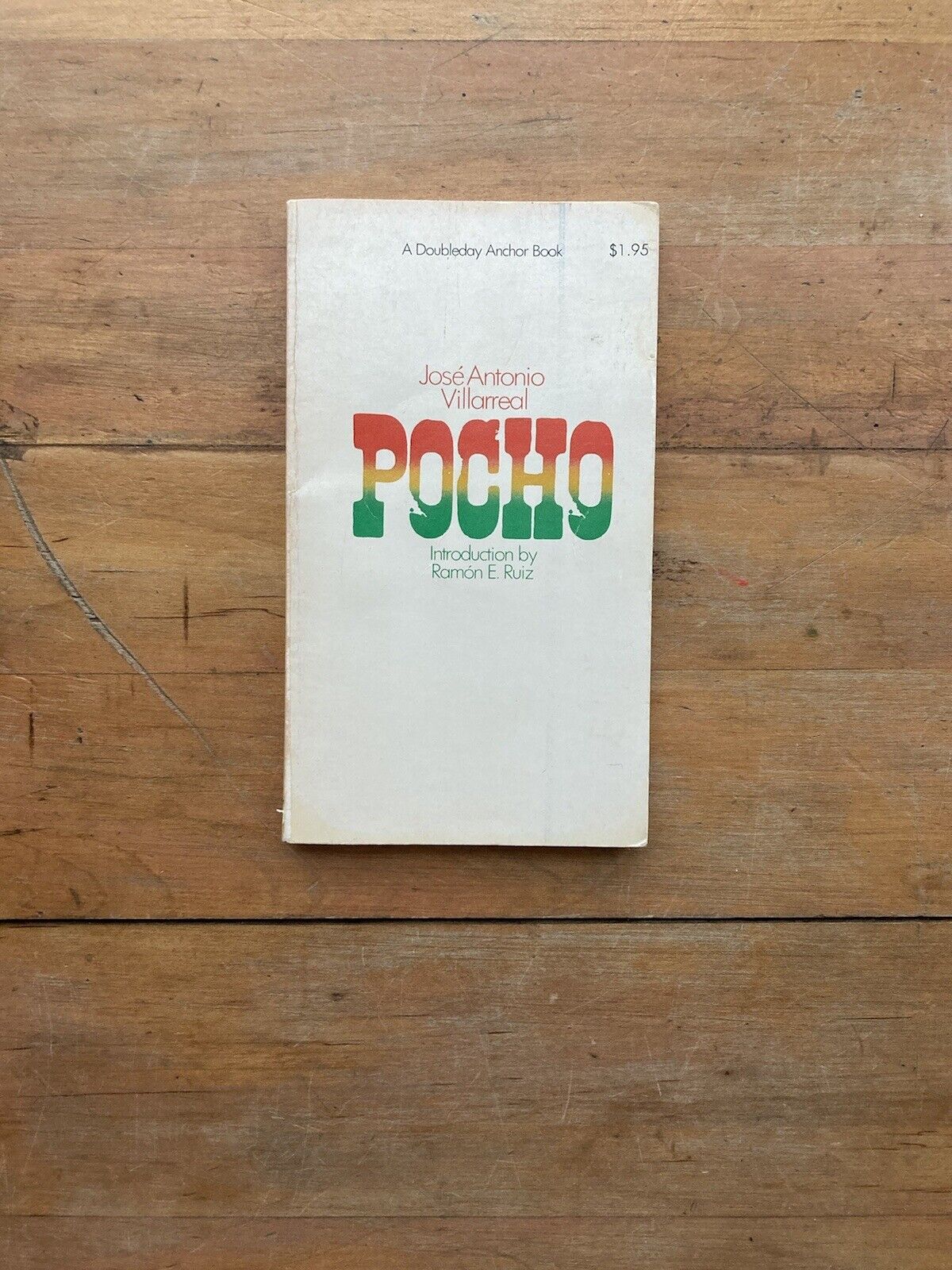 Pocho by José Antonio Villarreal. Anchor Books. 1970.