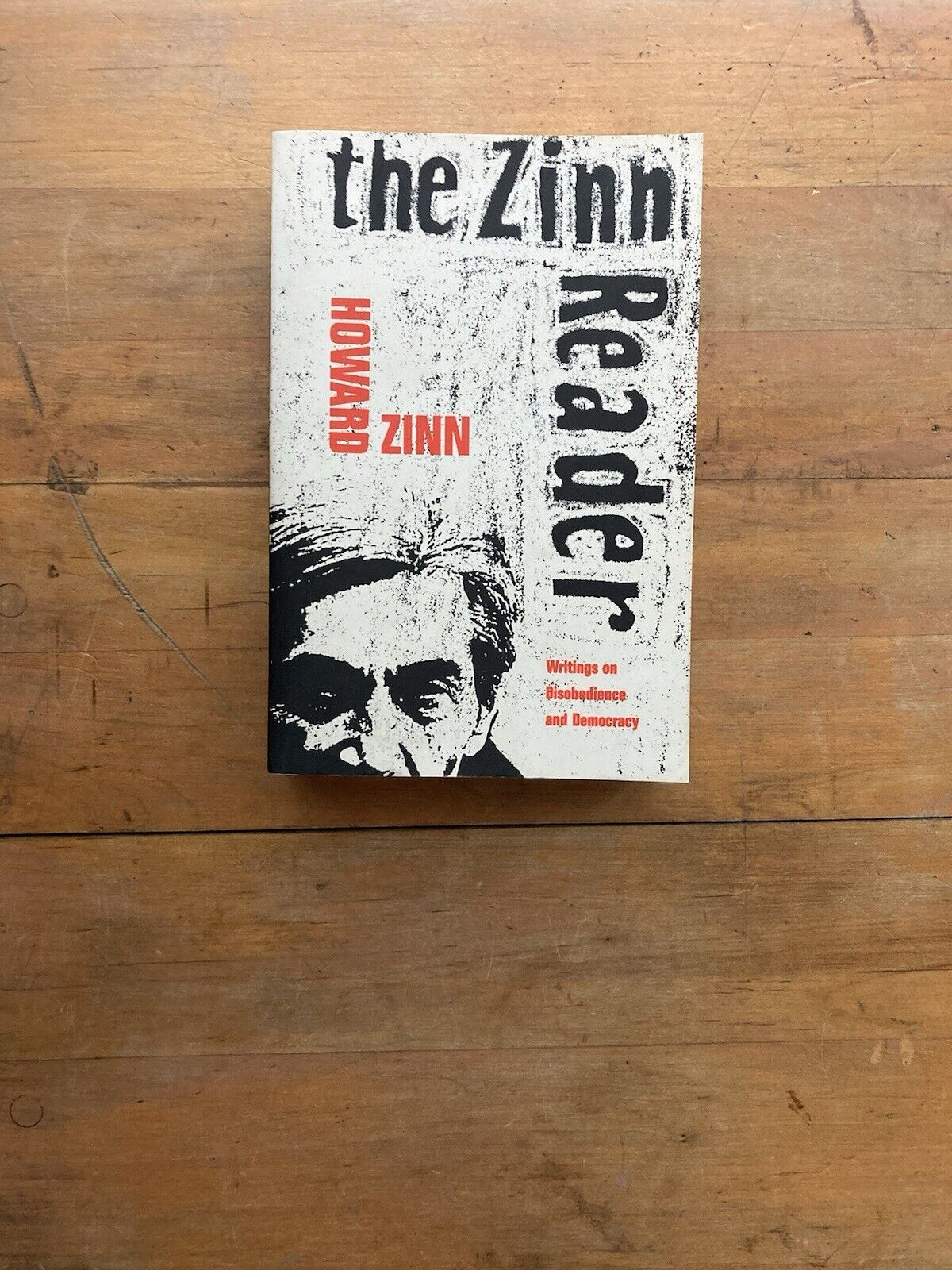 The Zinn Reader: Writings on Disobedience and Democracy.