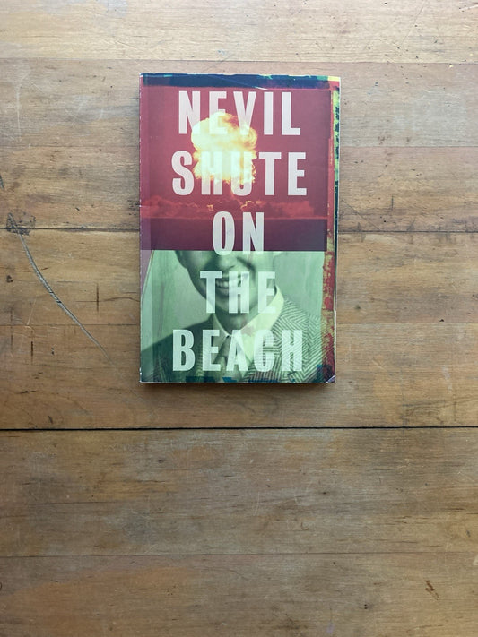 On the Beach by Nevil Shute. Vintage International Edition. 2010.