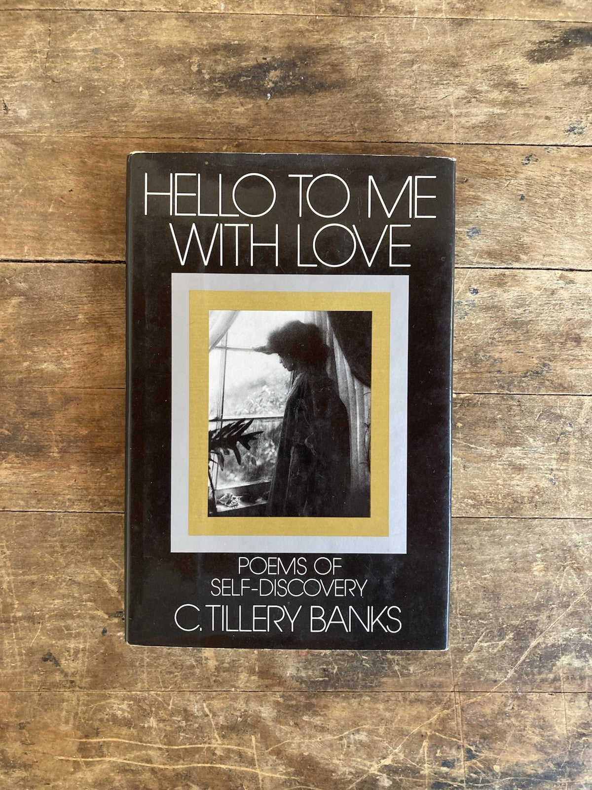 Hello to Me With Love by C. Tillers Banks. William Morrow. First Edition. 1980.