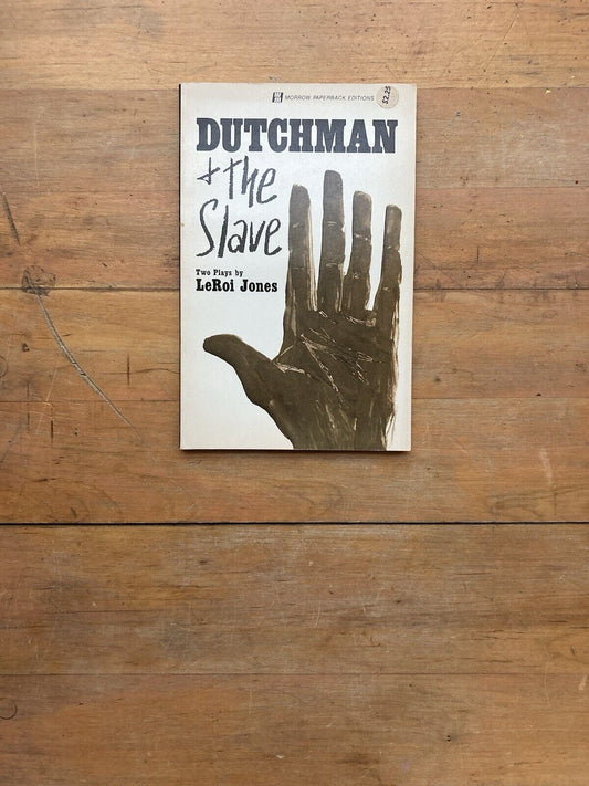 Dutchman & The Slave by LeRoi Jones (Amiri Baraka). William Morrow. 1964.