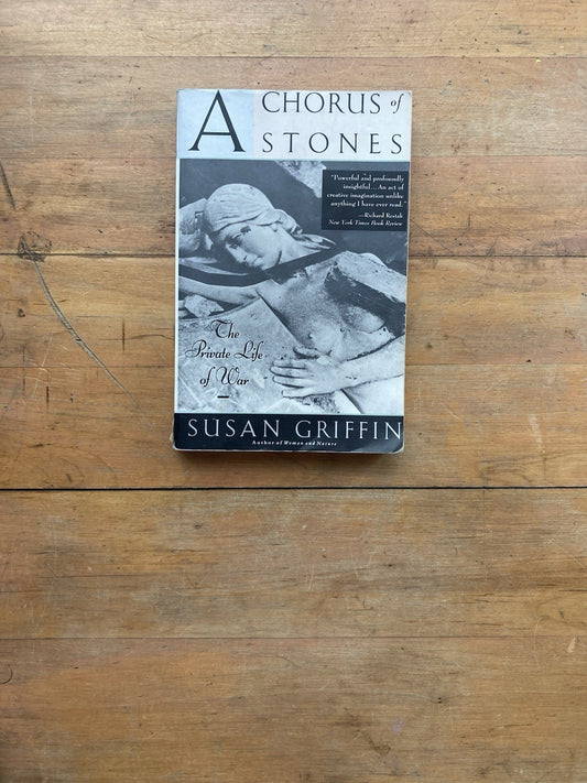 A Chorus of Stones by Susan Griffin. Anchor Books. 1993.